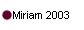  Miriam 2003 