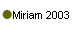  Miriam 2003 