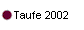  Taufe 2002 